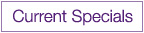 Current Specials